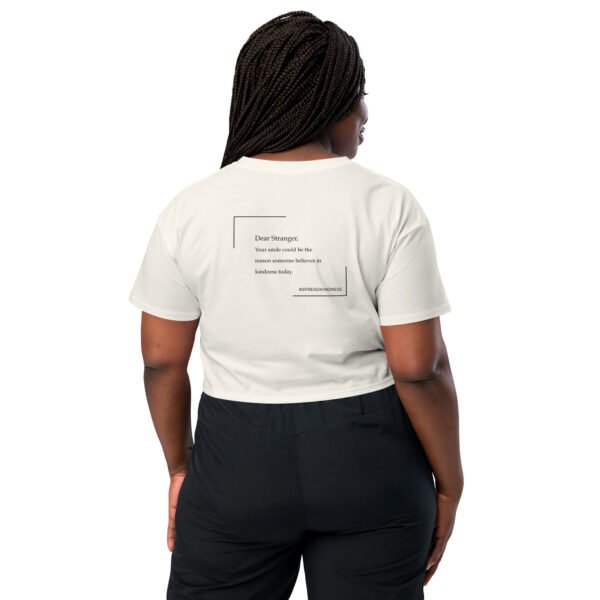 Crop top with the message " Dear Stranger, your smile could be the reasons someone believes in kindness today"
