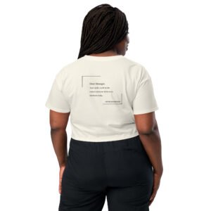 Crop top with the message " Dear Stranger, your smile could be the reasons someone believes in kindness today"