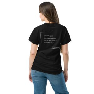 Unisex black T-shirt with the message" Dear stranger, keep in mind that small steps still move you forward. You're getting there!"