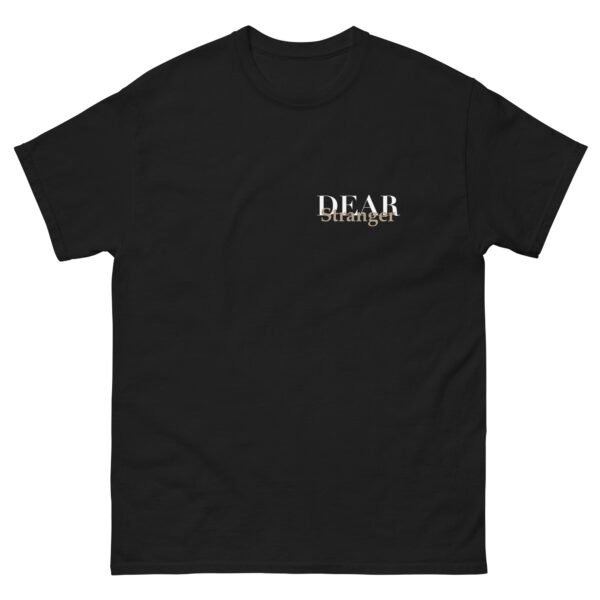 Unisex black T-Shirt with the message "Dear stranger, your smile could be the reasons someone believes in kindness today."