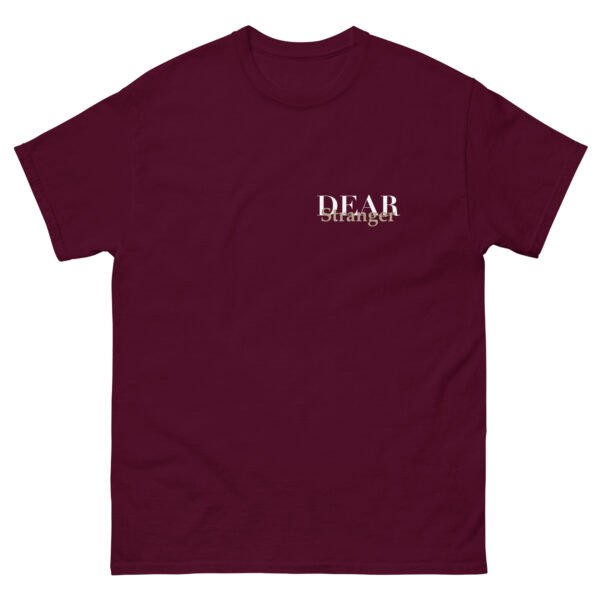 Unisex maroon T-Shirt with the message "Dear stranger, your smile could be the reasons someone believes in kindness today."