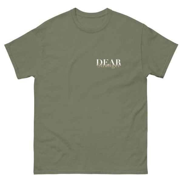 Unisex Military green T-Shirt with the message "Dear stranger, your smile could be the reasons someone believes in kindness today."