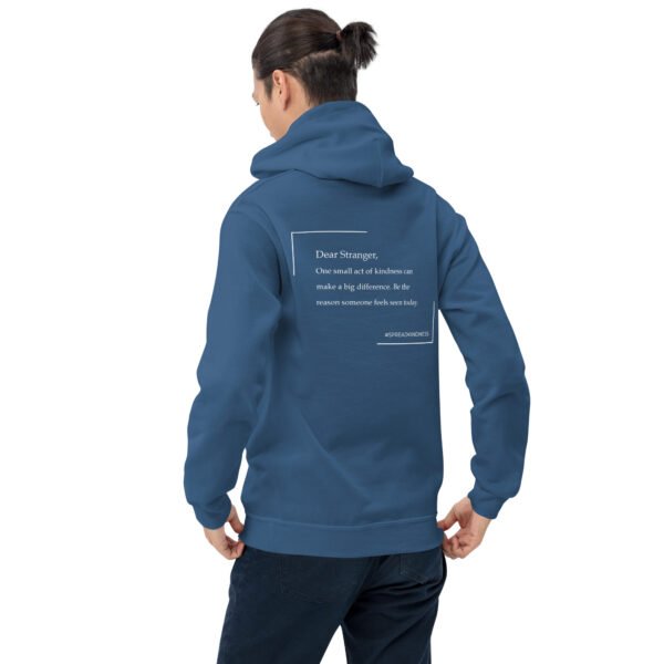 Unisex indigo blue hoodie with the message "Dear stranger, one small act of kindness can make a big difference. Be the reason someone feels seen today."