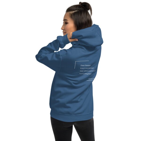 Unisex indigo blue hoodie with the message "Dear stranger, keep in mind that small steps still move you forward. You're getting there!"
