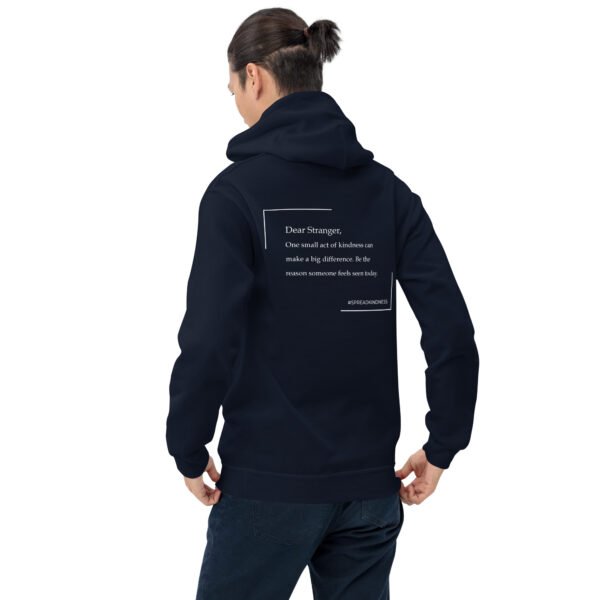 Unisex navy blue hoodie with the message "Dear stranger, one small act of kindness can make a big difference. Be the reason someone feels seen today."