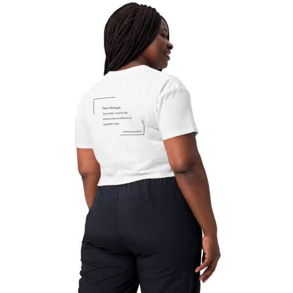 Unisex white T-Shirt with the message "Dear stranger, your smile could be the reasons someone believes in kindness today."